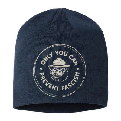 Only You Can Prevent Fascism Sustainable Beanie