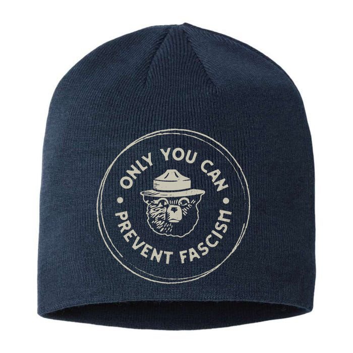 Only You Can Prevent Fascism Sustainable Beanie