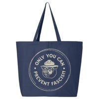 Only You Can Prevent Fascism 25L Jumbo Tote
