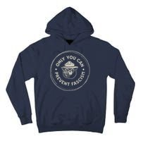 Only You Can Prevent Fascism Tall Hoodie
