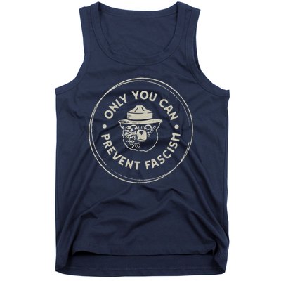 Only You Can Prevent Fascism Tank Top