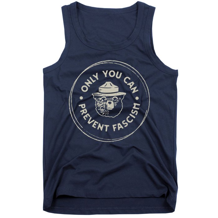 Only You Can Prevent Fascism Tank Top