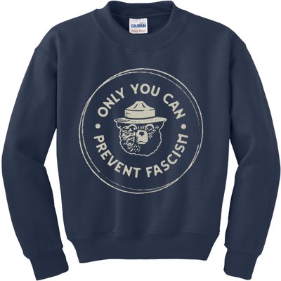 Only You Can Prevent Fascism Kids Sweatshirt