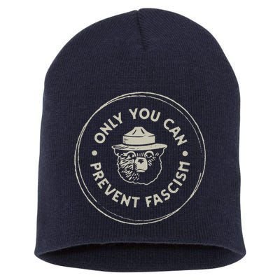 Only You Can Prevent Fascism Short Acrylic Beanie