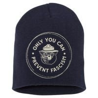 Only You Can Prevent Fascism Short Acrylic Beanie