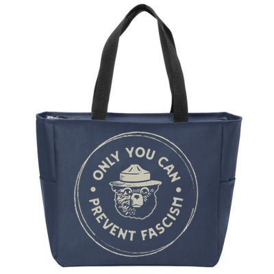 Only You Can Prevent Fascism Zip Tote Bag