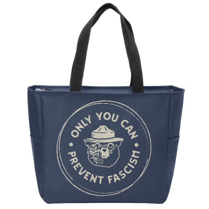 Only You Can Prevent Fascism Zip Tote Bag