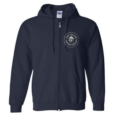 Only You Can Prevent Fascism Full Zip Hoodie