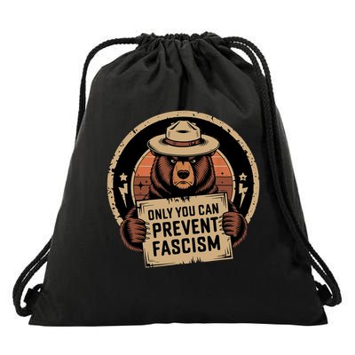 Only You Can Prevent Fascism  Drawstring Bag