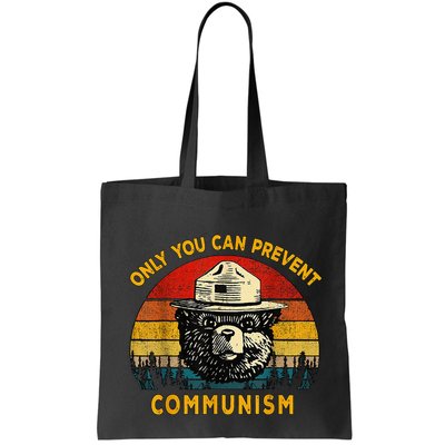 Only You Can Prevent Communism Camping Bear Bag
