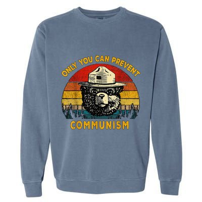 Only You Can Prevent Communism Camping Bear Garment-Dyed Sweatshirt