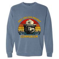 Only You Can Prevent Communism Camping Bear Garment-Dyed Sweatshirt