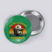 Only You Can Prevent Communism Camping Bear Button