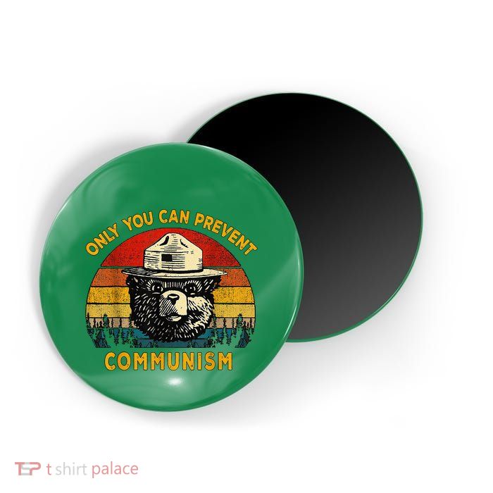 Only You Can Prevent Communism Camping Bear Magnet