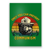 Only You Can Prevent Communism Camping Bear Poster