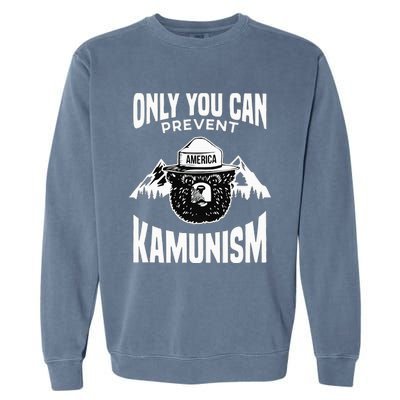 Only You Can Prevent Kamunism Garment-Dyed Sweatshirt