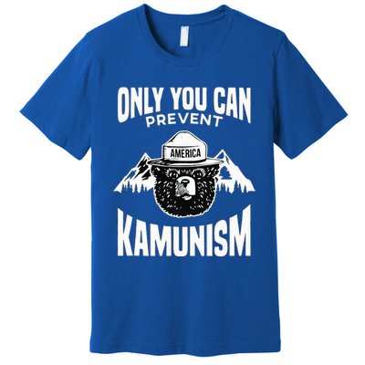 Only You Can Prevent Kamunism Premium T-Shirt