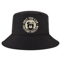 Only You Can Prevent Fascism Bear Cool Comfort Performance Bucket Hat