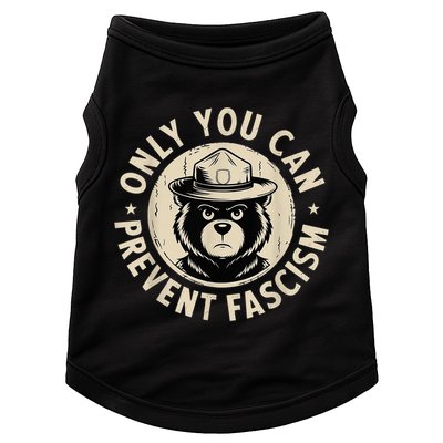Only You Can Prevent Fascism Bear Doggie Tank