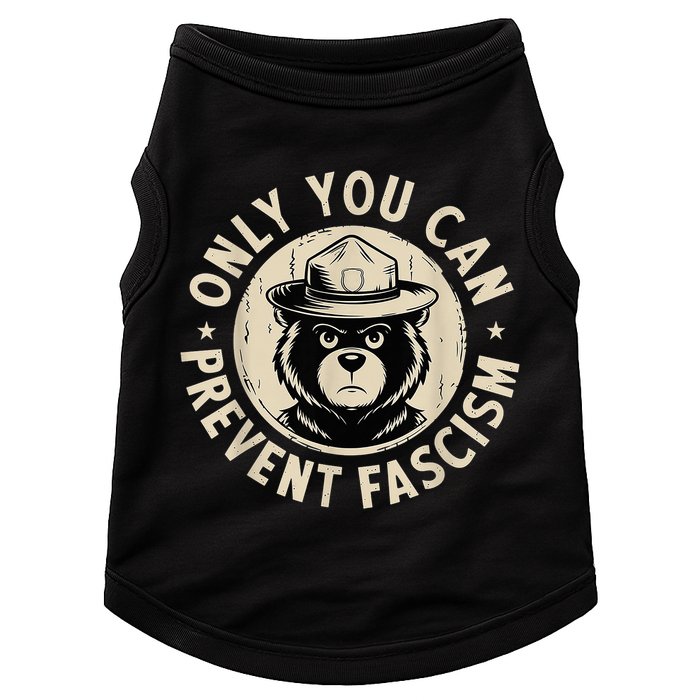 Only You Can Prevent Fascism Bear Doggie Tank