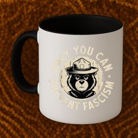 Only You Can Prevent Fascism Bear Mug