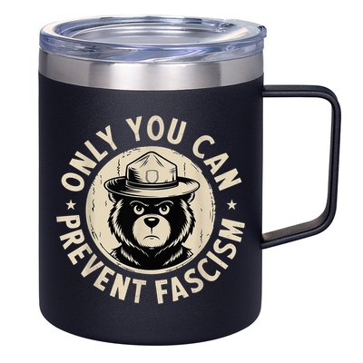 Only You Can Prevent Fascism Bear 12oz Stainless Steel Coffee Mug