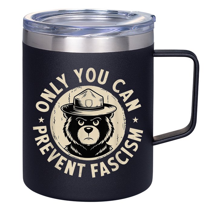 Only You Can Prevent Fascism Bear 12oz Stainless Steel Coffee Mug