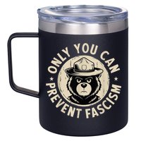 Only You Can Prevent Fascism Bear 12oz Stainless Steel Coffee Mug