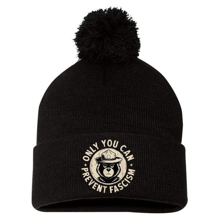 Only You Can Prevent Fascism Bear Pom Pom 12in Knit Beanie