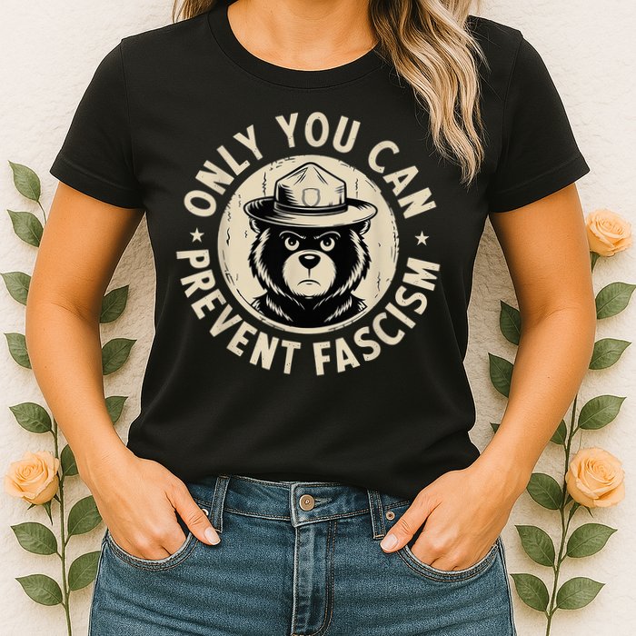 Only You Can Prevent Fascism Bear Womens T-Shirt