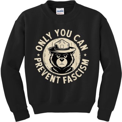 Only You Can Prevent Fascism Bear Kids Sweatshirt