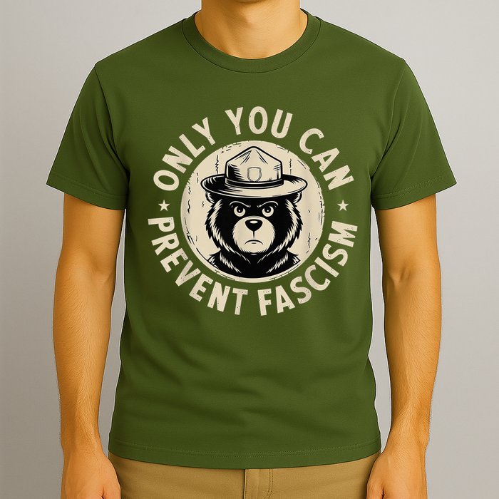 Only You Can Prevent Fascism Bear T-Shirt