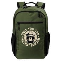 Only You Can Prevent Fascism Bear Daily Commute Backpack