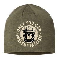 Only You Can Prevent Fascism Bear Sustainable Beanie
