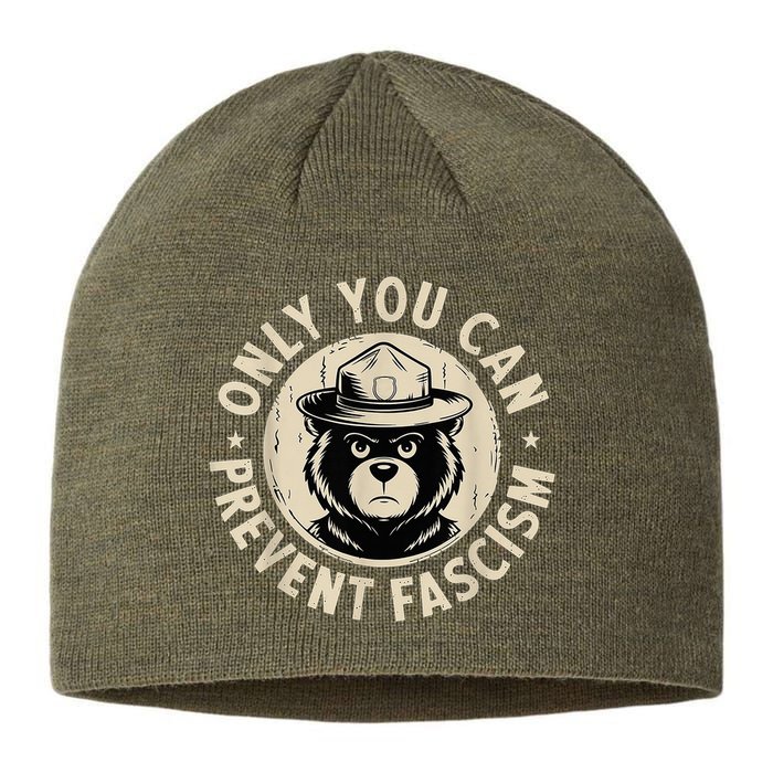 Only You Can Prevent Fascism Bear Sustainable Beanie