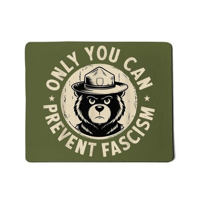 Only You Can Prevent Fascism Bear Mousepad