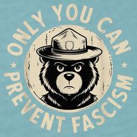 Only You Can Prevent Fascism Bear Sueded Cloud Jersey T-Shirt