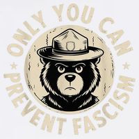 Only You Can Prevent Fascism Bear Garment-Dyed Sweatshirt