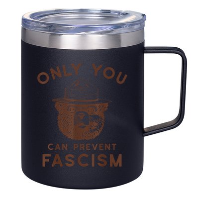 Only You Can Prevent Fascism Bear 12oz Stainless Steel Coffee Mug