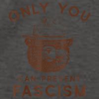 Only You Can Prevent Fascism Bear Vector Backpack