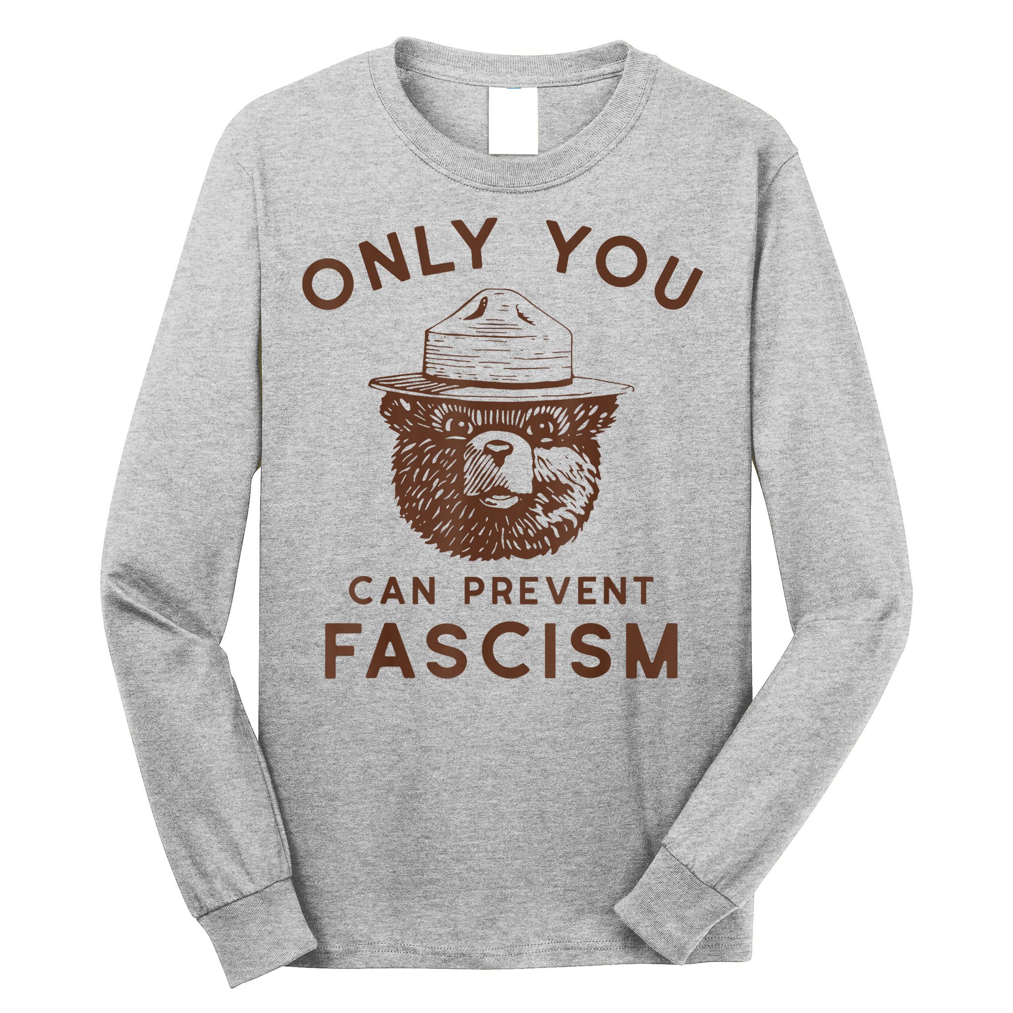 Only You Can Prevent Fascism Bear Long Sleeve Shirt