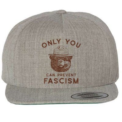 Only You Can Prevent Fascism Bear Wool Snapback Cap