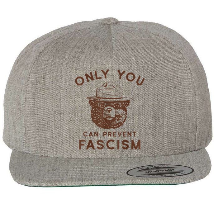 Only You Can Prevent Fascism Bear Wool Snapback Cap