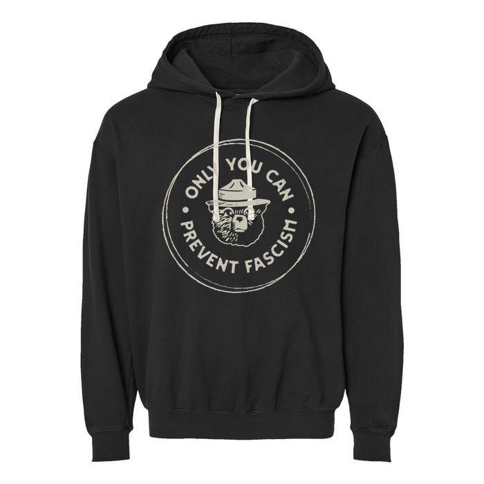 Only You Can Prevent Fascism Garment-Dyed Fleece Hoodie
