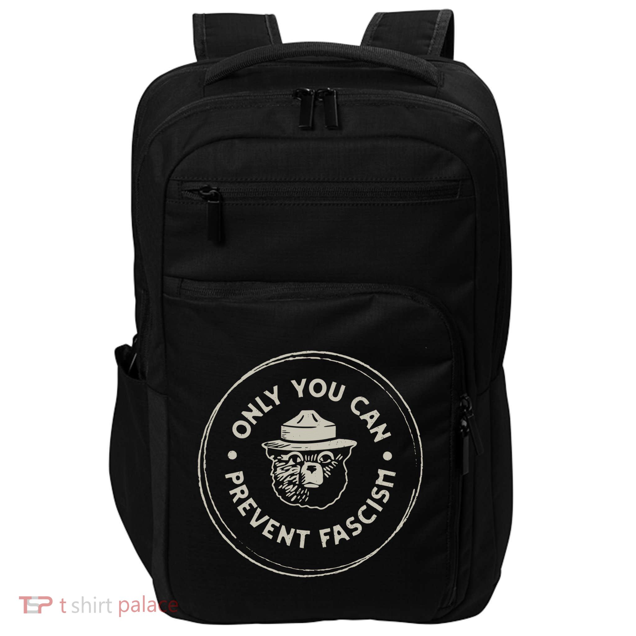 Only You Can Prevent Fascism Impact Tech Backpack