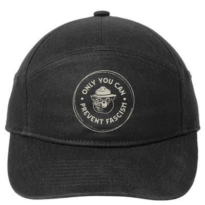Only You Can Prevent Fascism 7-Panel Snapback Hat