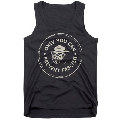 Only You Can Prevent Fascism Tank Top
