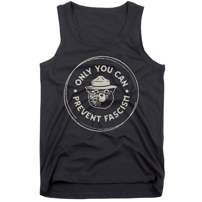 Only You Can Prevent Fascism Tank Top