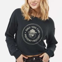 Only You Can Prevent Fascism Cropped Pullover Crew