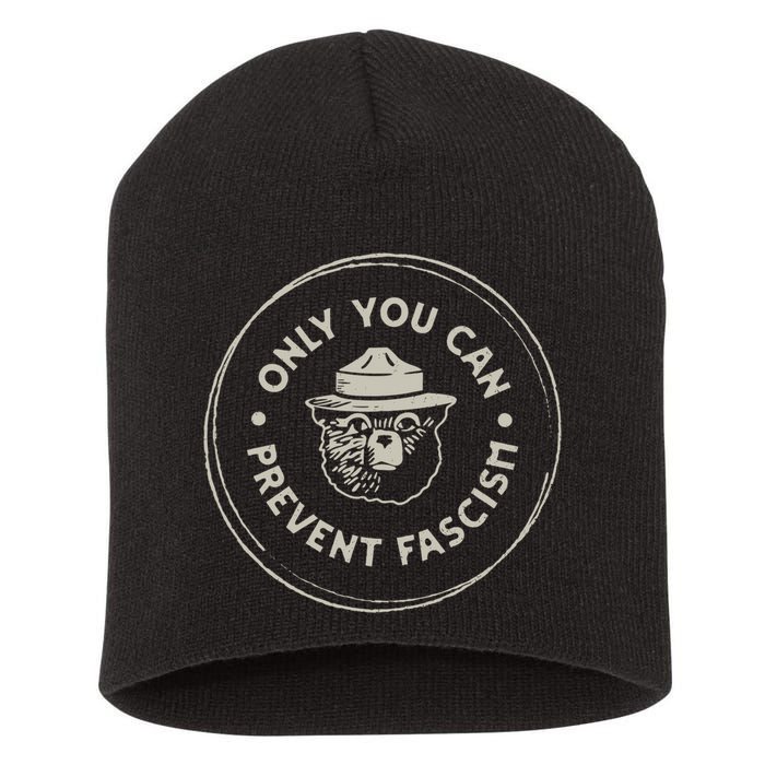 Only You Can Prevent Fascism Short Acrylic Beanie